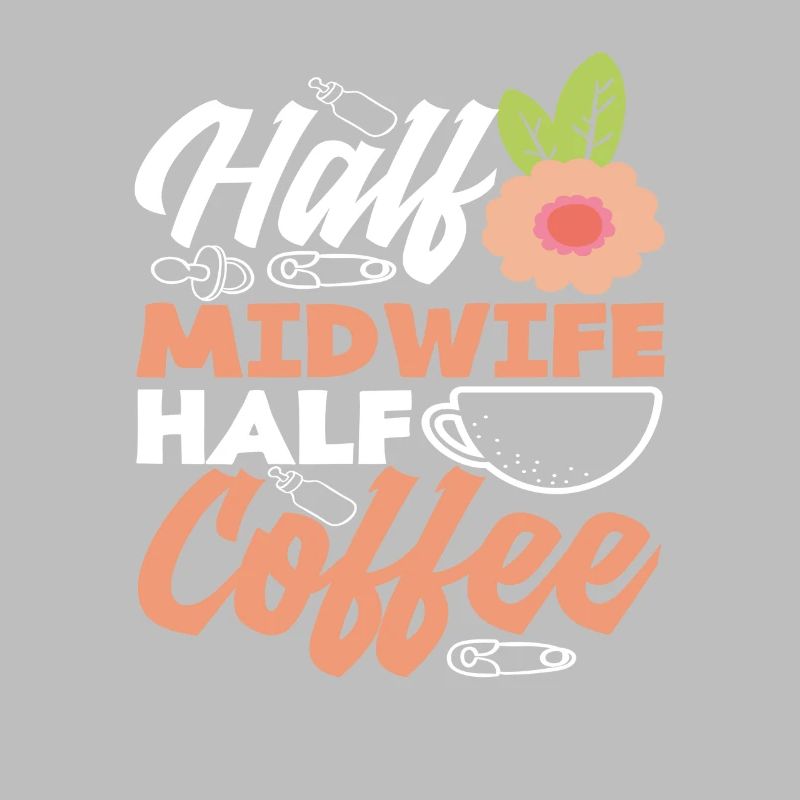 Halb Hebamme Halb Kaffee