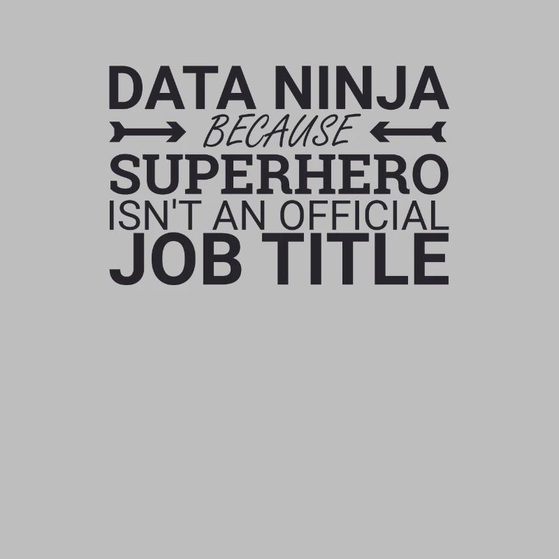 "Data Ninja Superhero | Data Science"