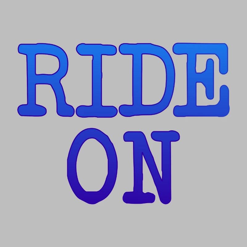 Slogan de motivation RIDE ON Statement