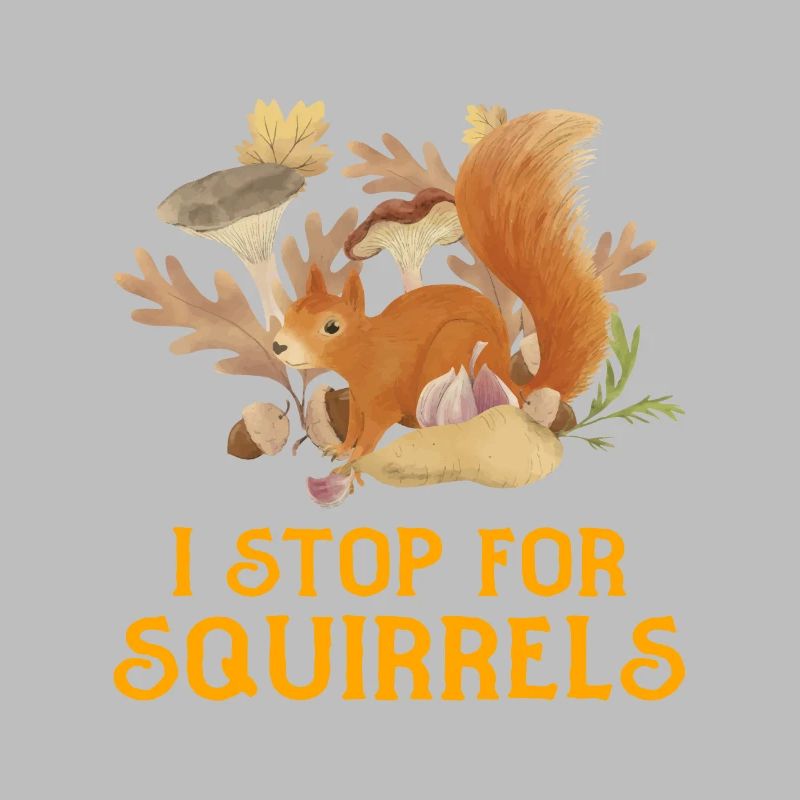 Always Be Yourself Unless You Can Be A Squirrel