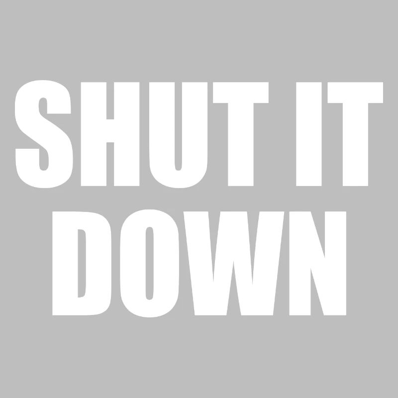 shut it down