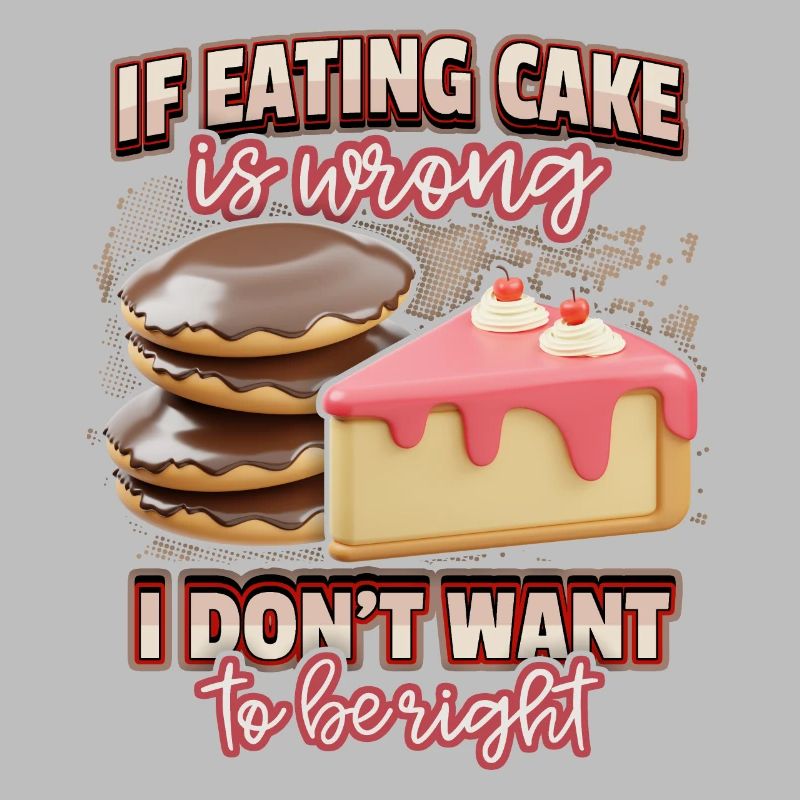 Funny saying cake, bakery, cake baking, 3d