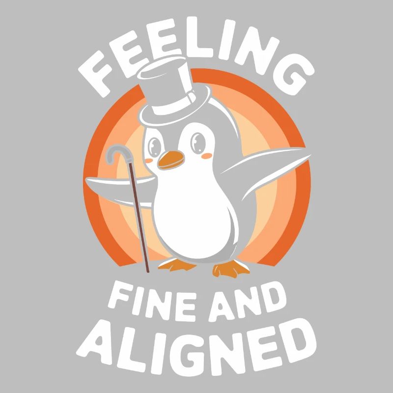 Feeling Fine And Aligned Penguin Charming