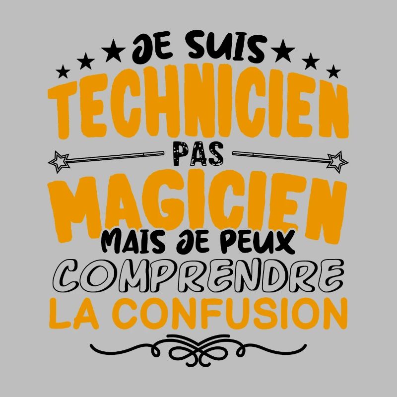 Technicien pas Magicien | le Meilleur Technicien