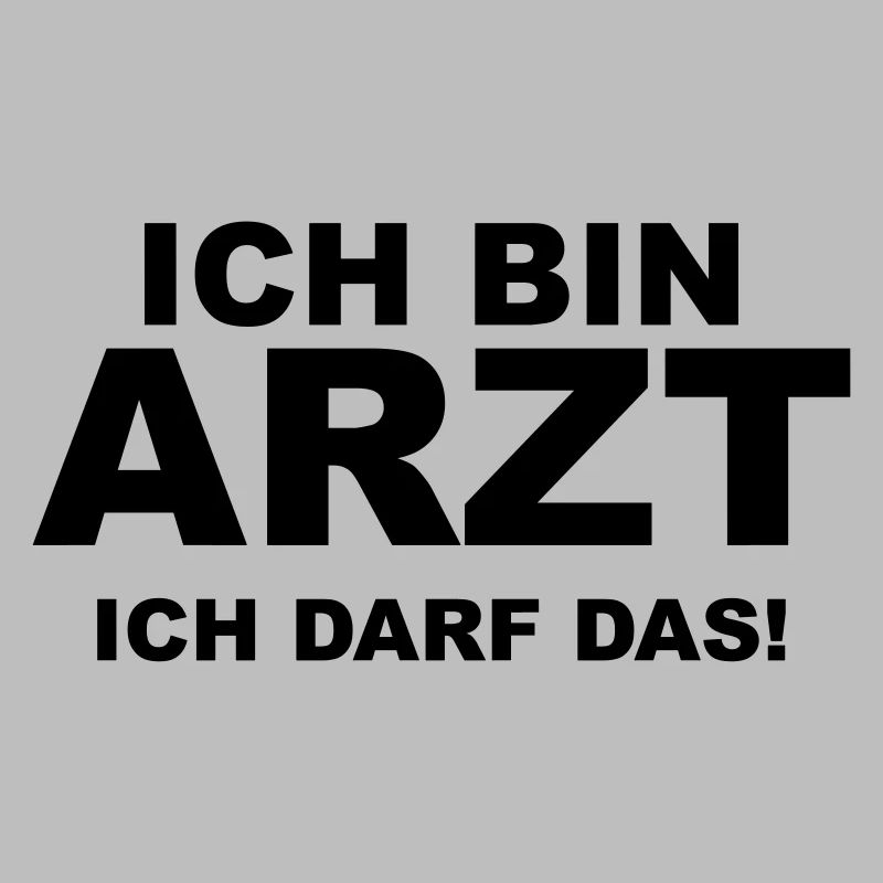 Ich bin Arzt - Ich darf das!