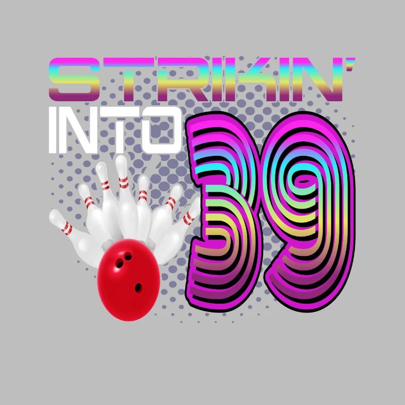 Striking Into 39 Bowling Bowler 39. Geburtstag