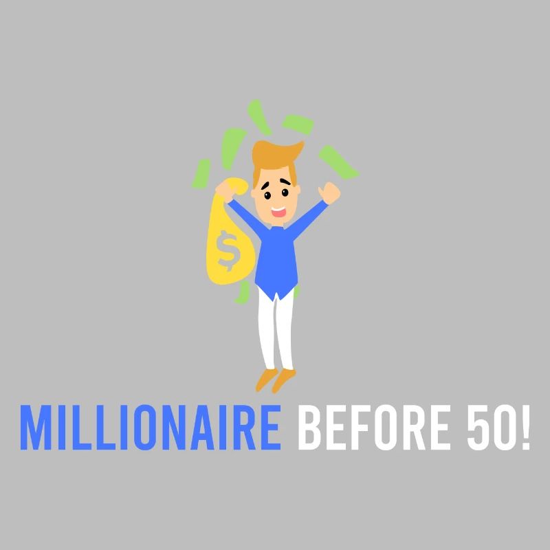 Millionnaire devant 50 !