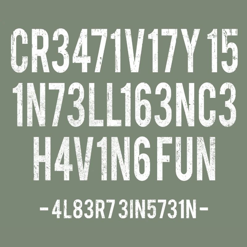 La créativité, c’est l’intelligence S’amuser Citation drôle