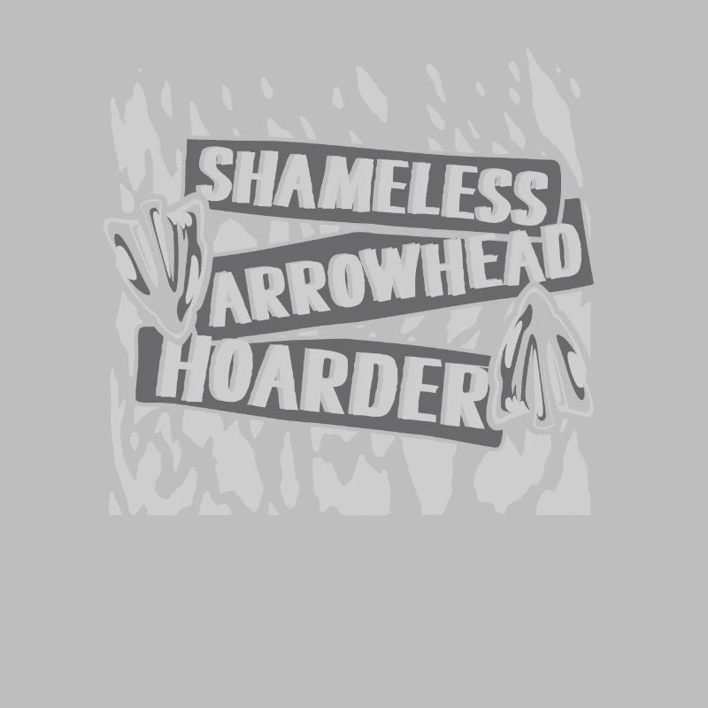 Shameless Arrowhead Hoarder Jagdspitzen