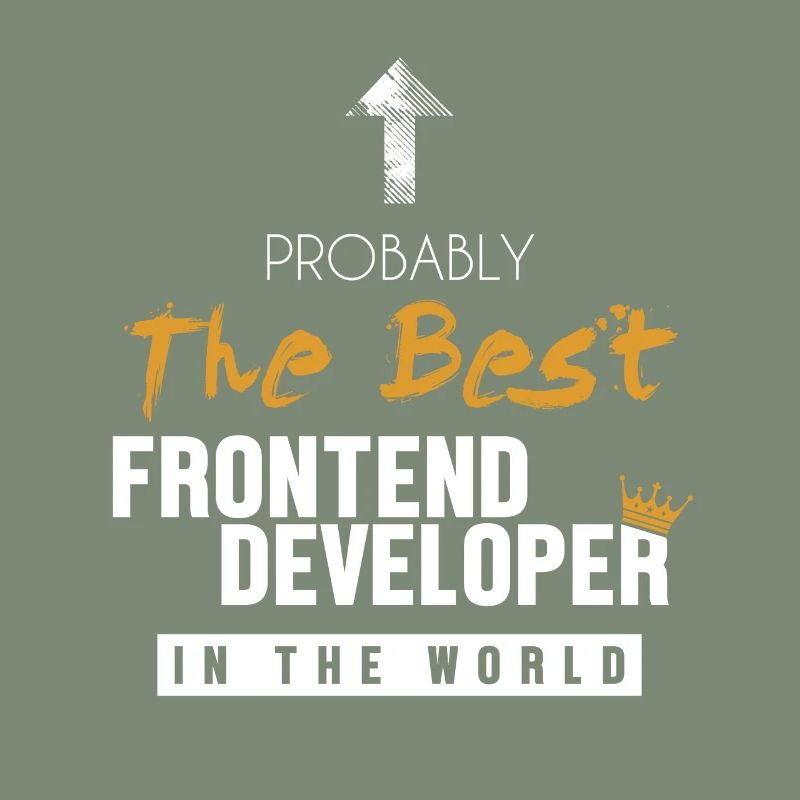 Best Frontend Developer World Developer Coder