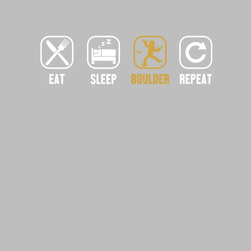 Eat Sleep Boulder Repeat Klettern Speedklettern