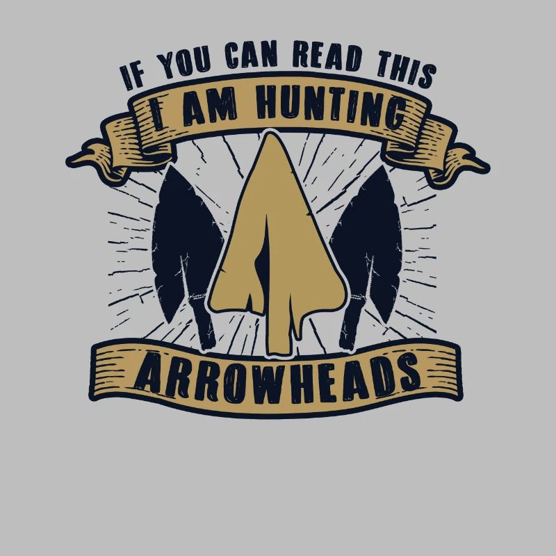 If You Can Read This Arrowhead Hunter Pfeilspitzen