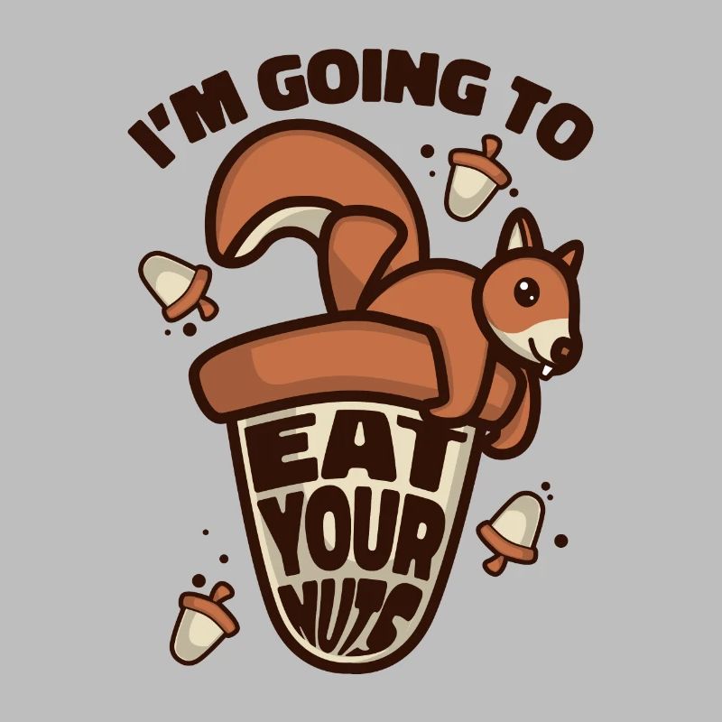 Eat Your Nuts Grauhörnchen Squirrel Eichhörnchen