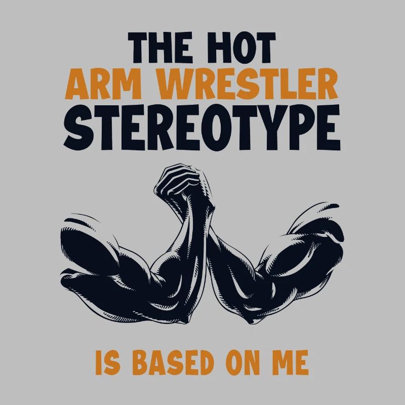 Arm Wrestler Stereotype is Based On Me Trainer