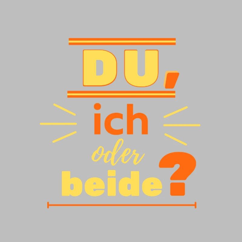 du, ich oder beide?