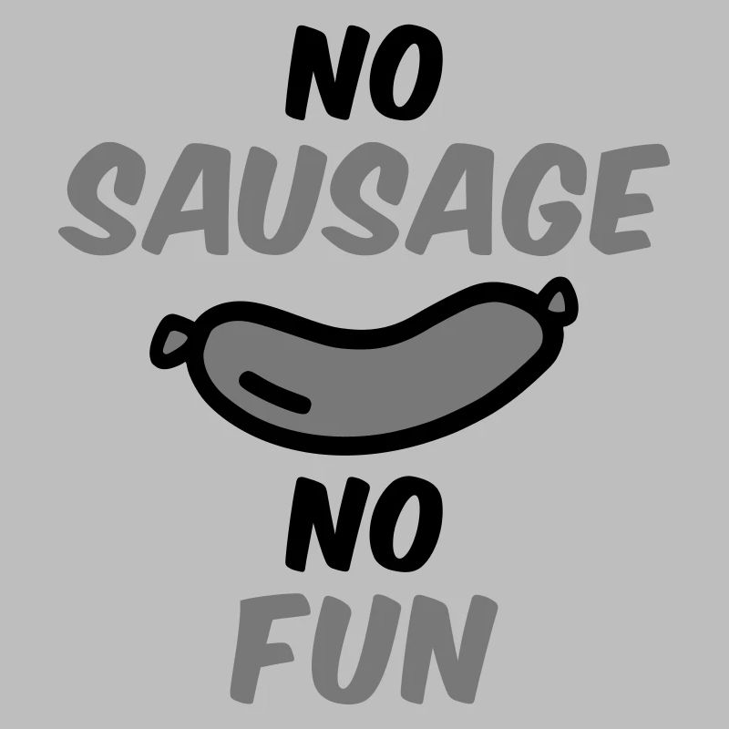 Pas de saucisse pas de plaisir