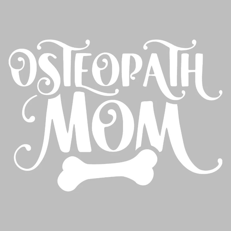 Osteopath Mama Profession Osteopathy Osteopath
