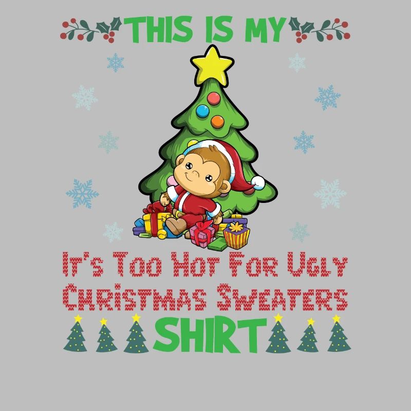 C'est mon pull de Noël il fait trop chaud pour moche
