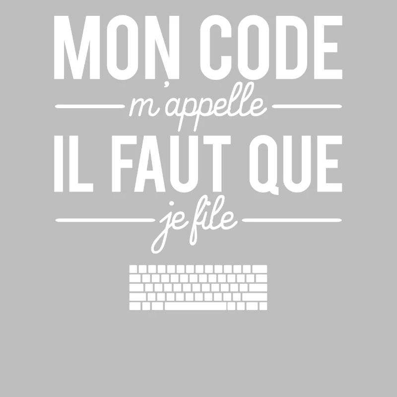 Mon code m'appelle il faut que je file codeur