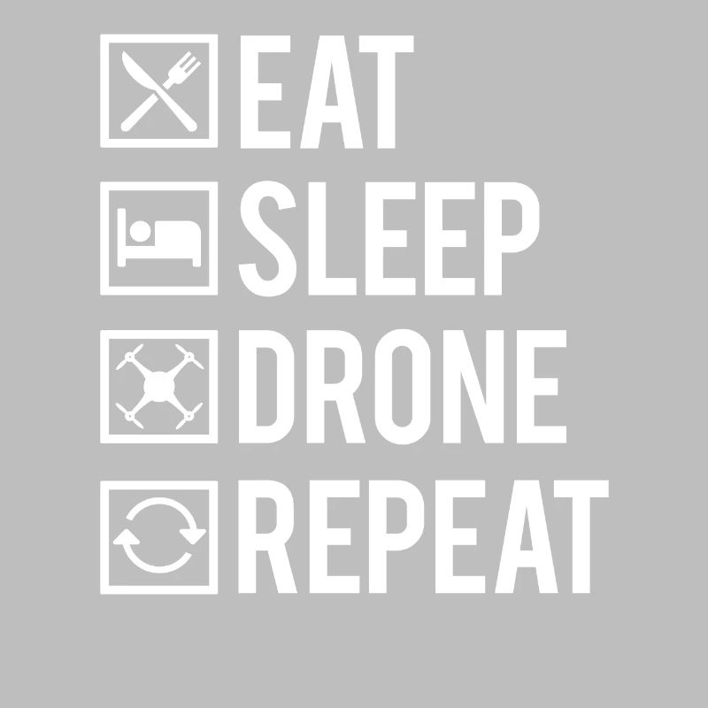 Eat Sleep Drone Repeat Passionné De Drones
