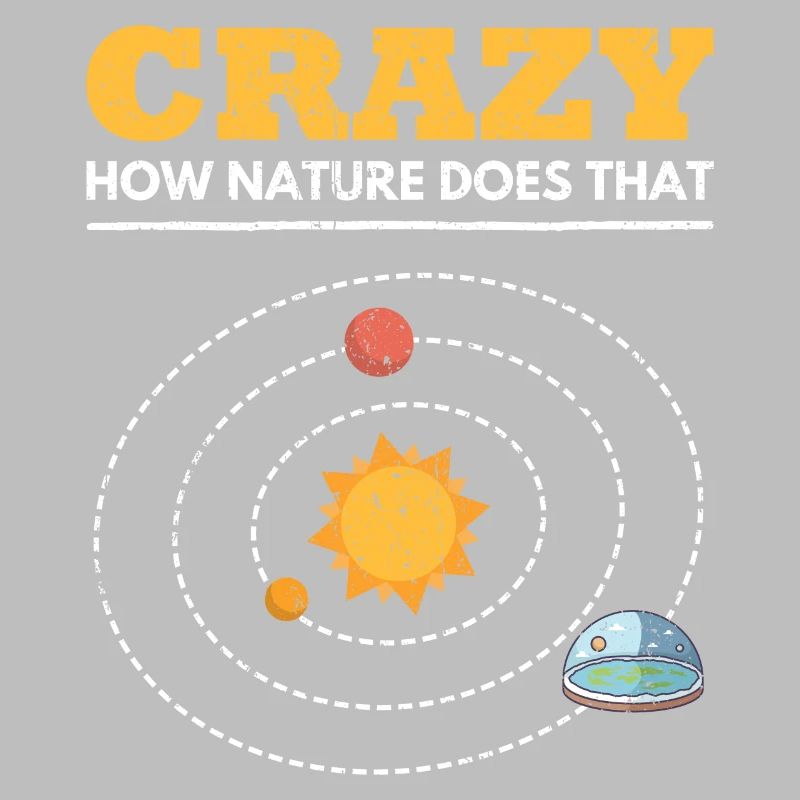 Crazy How Nature Does That Scheibe Flache Erde