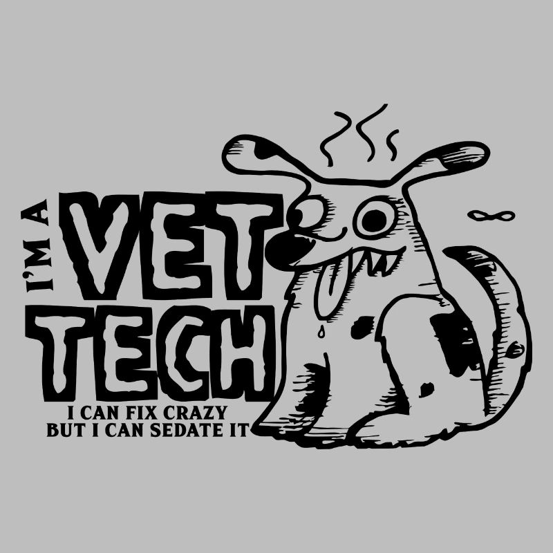 Veterinary technician I fix everything