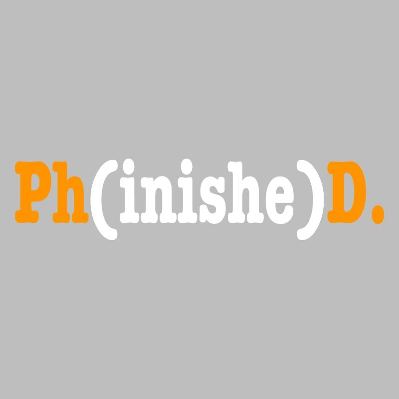 Phinished Phd Student Geschenk