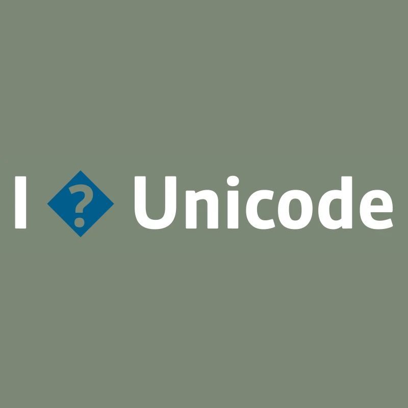 J’aime Unicode / Je déteste Unicode / Je ? Unicode