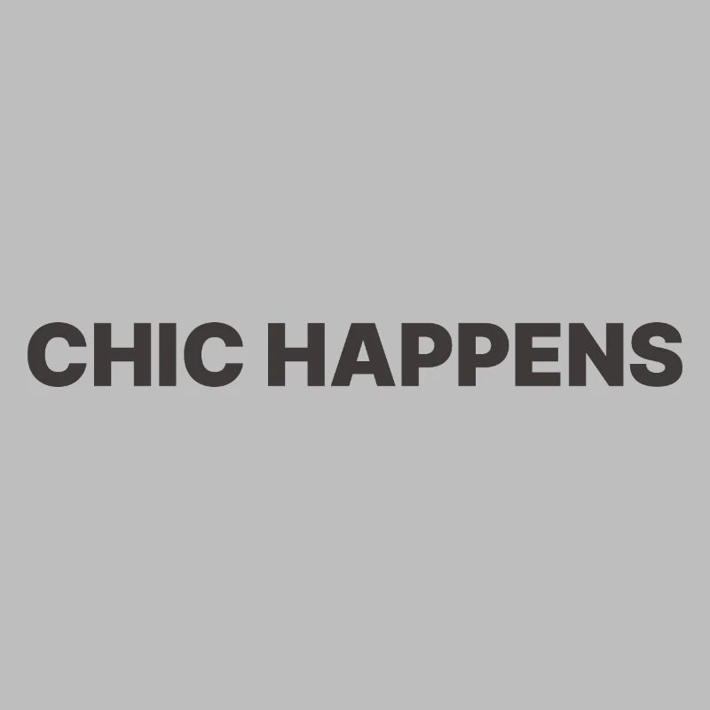 CHIC HAPPENS
