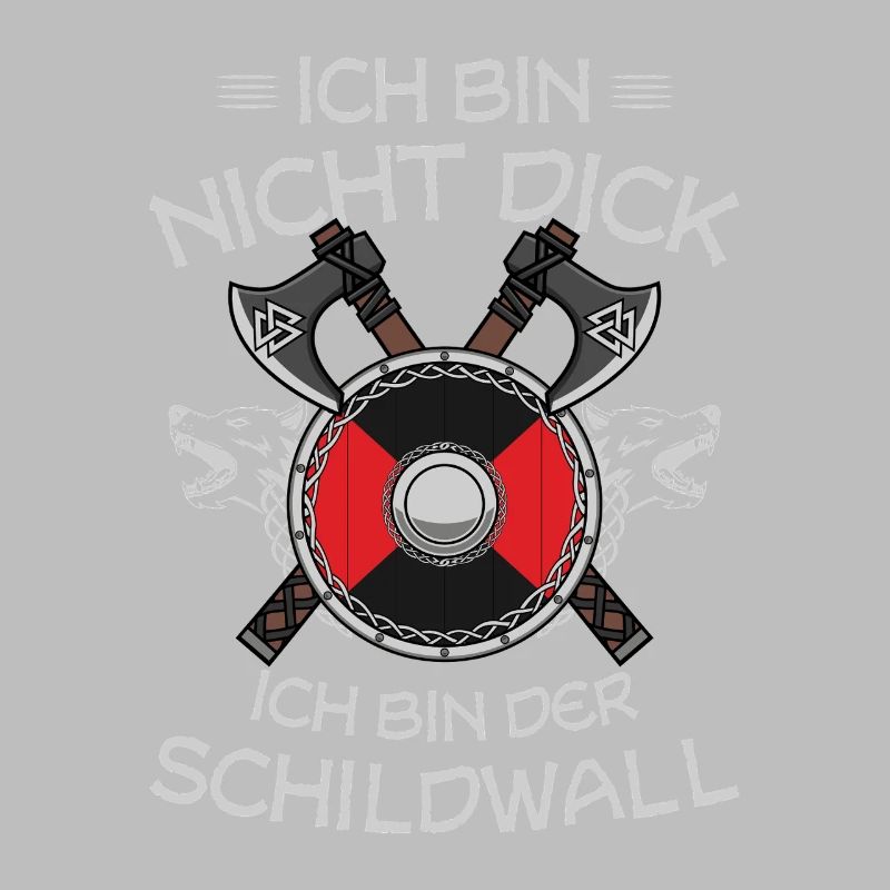 Ich Bin Nicht Dick Ich Bin Der Schildwall