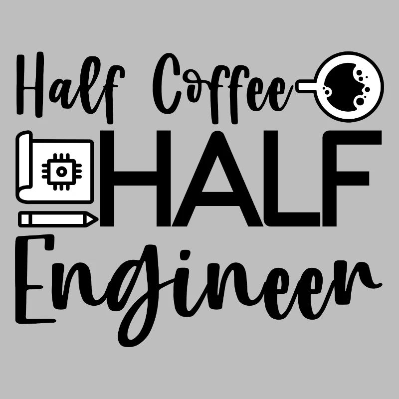 Half Coffee Half Engineer 4