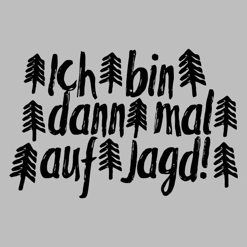 Ich bin dann mal auf Jagd!
