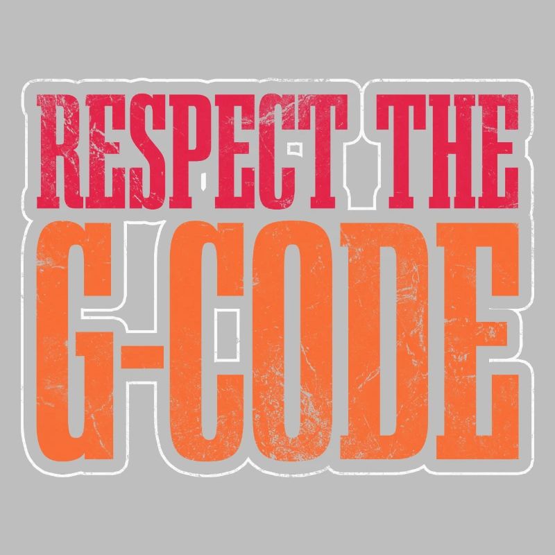 Respect The G-Code CNC Machinist Engineering