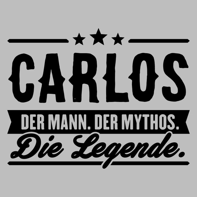 Man Myth Legend Carlos