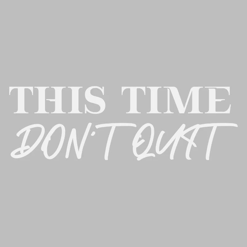 This time don't quit Don't give up gift idea