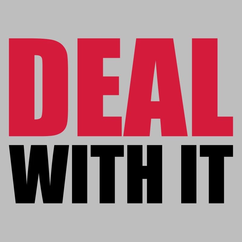 Spruch cool text deal with it relaxe b