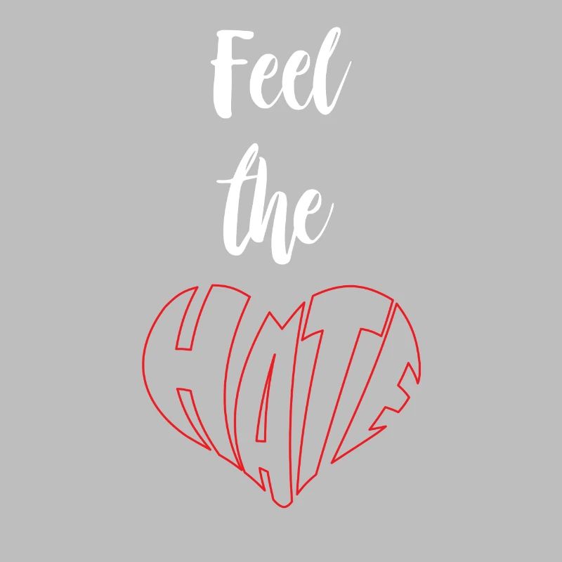 Feel The Hate Stop Hate Anti Hate
