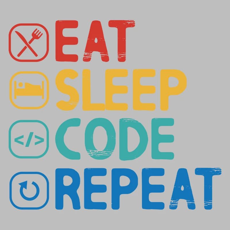 Eat Sleep Code Repeat