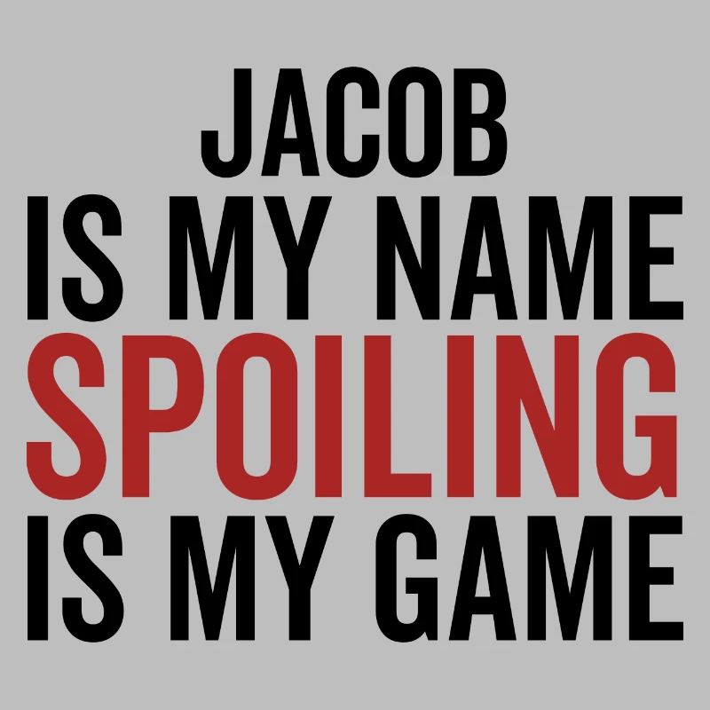 Jacob est mon nom Spoiling est mon jeu