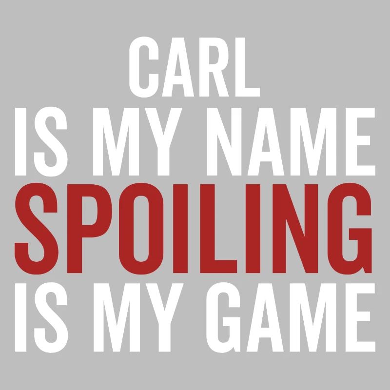 Carl est mon nom Spoiling est mon jeu