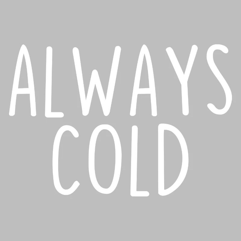 Always Cold