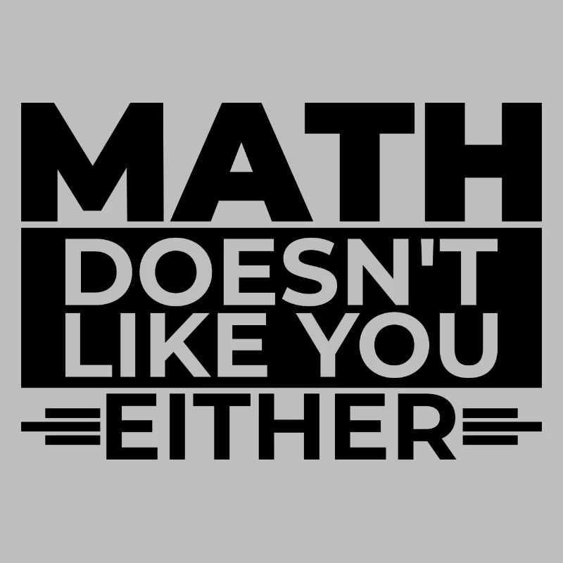 Mathematics Dear Math Stop Asking About Your X