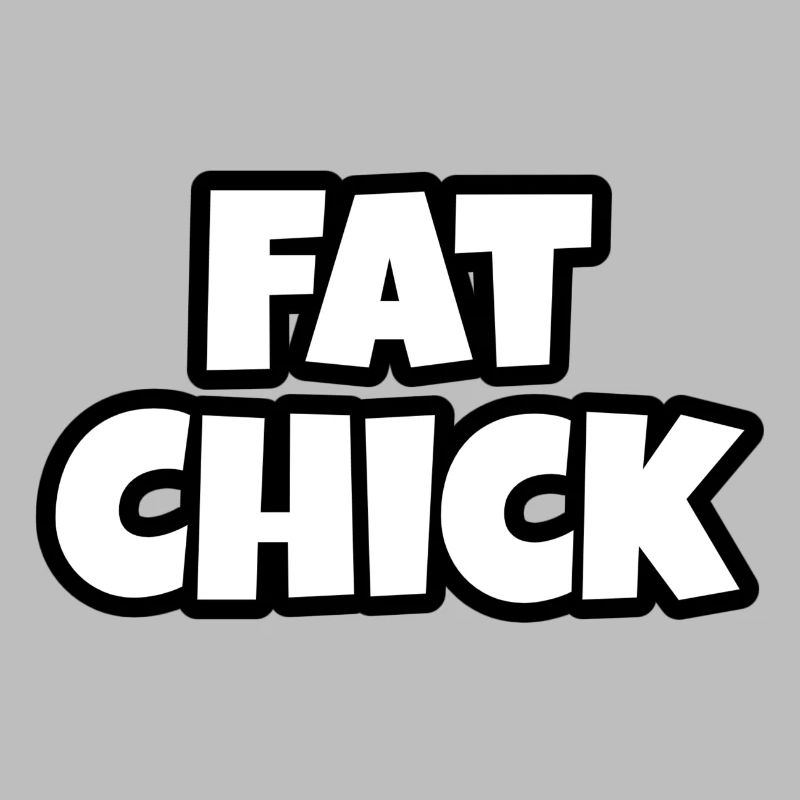 Fat Chick