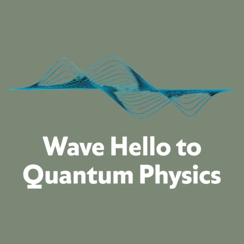 Wave Hello Quantum Physics Design