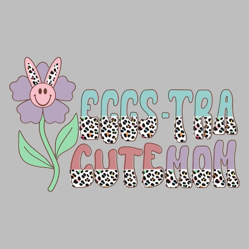 Eggs-Tra Cute Mom