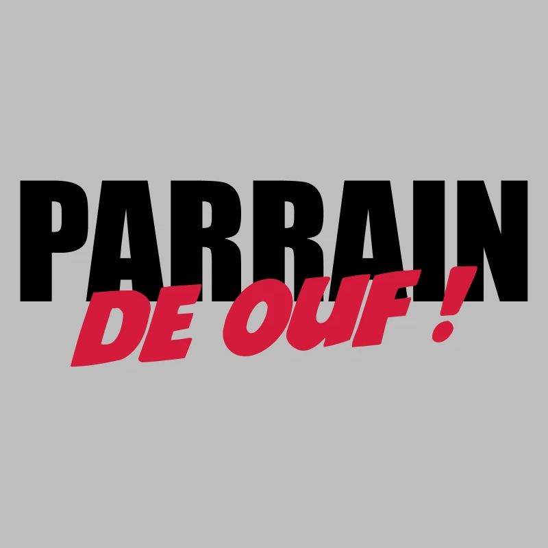 Parrain de ouf !
