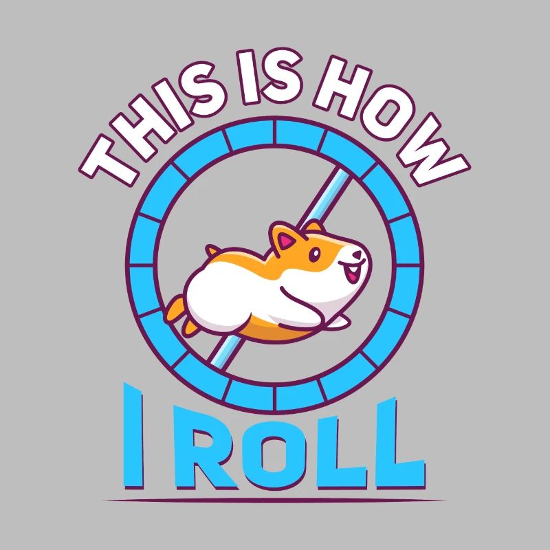 Funny this is how i roll hamster, Hamster, Roll