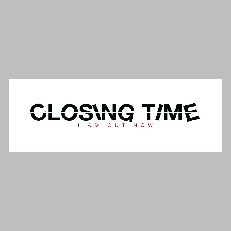 closing time