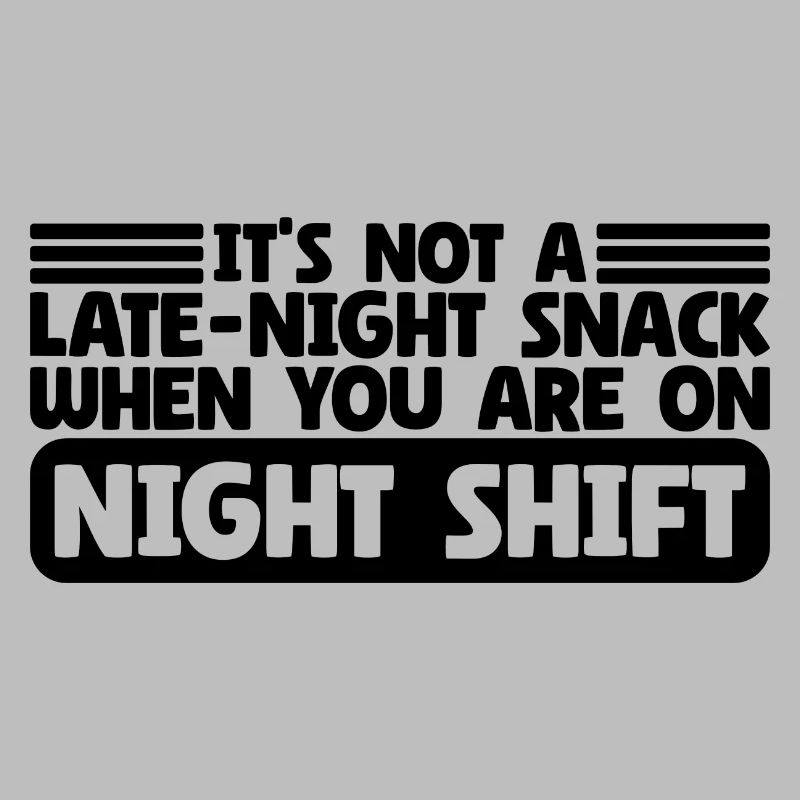 Collation de fin de soirée Sarcastique Night Shift