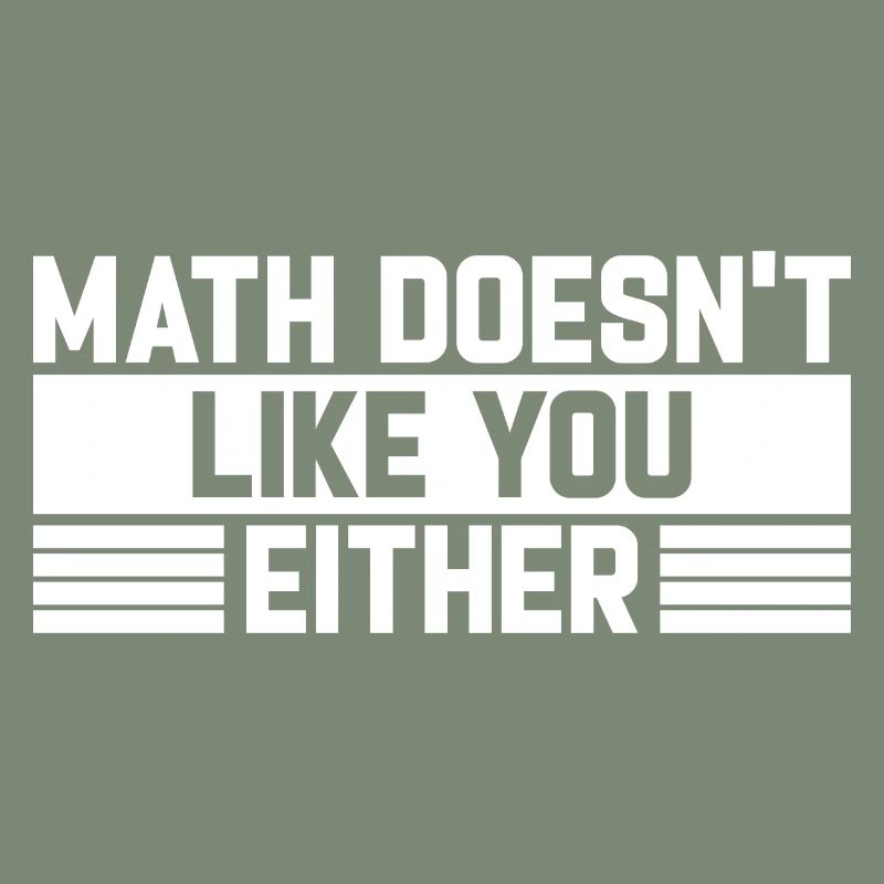 Mathematics Dear Math Stop Asking About Your X
